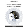 Aperçus sur l'ésotérisme islamique et le Taoïsme