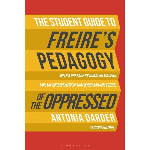 The Student Guide to Freire's 'Pedagogy of the Oppressed'