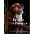 Paws in His Presence: 50 Inspirational Animal Stories to Help You Pray & Ponder the Psalms