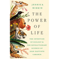 The Power of Life: The Invention of Biology and the Revolutionary Science of Jean-Baptiste Lamarck