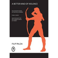 A Better Kind of Violence: The Chicago School of Political Economy, Public Choice, and the Quest for an Ultimate Theory of Power