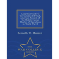 Analytical Guide to the Combined British, American Records of the Mediterranean Theater of Operations in World War II - War College Series
