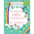 Preschool Math Workbook for Toddlers Ages 2-4: Practice for Kids with Pen Control, Essential Preschool Skills for Ages 2-4, Beginner to Tracing Lines,