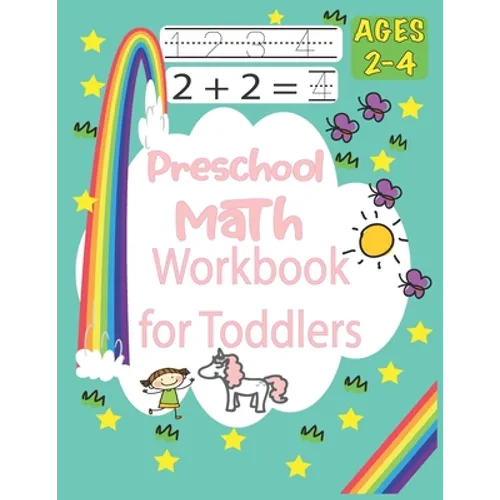 Preschool Math Workbook for Toddlers Ages 2-4: Practice for Kids with Pen Control, Essential Preschool Skills for Ages 2-4, Beginner to Tracing Lines,