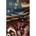 Killadelphia Deluxe Edition Book One