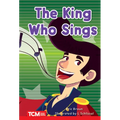 The King Who Sings: Level 1: Book 6