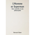 L'Homme et Superman Une comédie et une philosophie