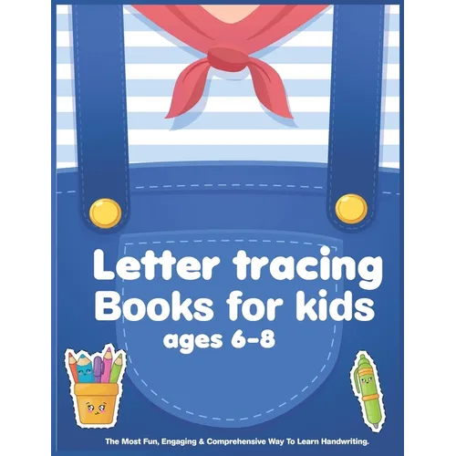 Letter tracing books for kids ages 6-8: Alphabet Writing Practice Words Activity Book for Preschool, Kindergarten, and Kids Ages 6-8