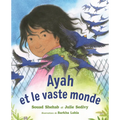 Ayah Et Le Vaste Monde