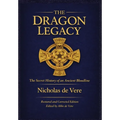 The Dragon Legacy: The Secret History of an Ancient Bloodline