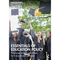 Essentials of Education Policy: Processes and Possibilities for Educational Leaders