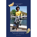 Healing God's Way: The Art of Spiritual Warfare, Deliverance, and Healing