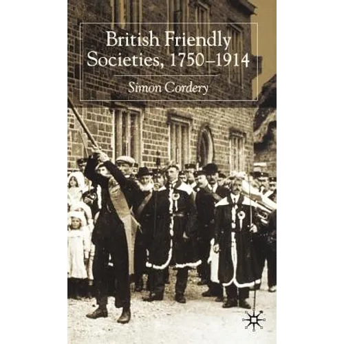 British Friendly Societies, 1750-1914