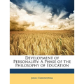 Development of Personality: A Phase of the Philosophy of Education