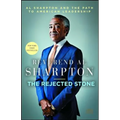 The Rejected Stone: Al Sharpton & the Path to American Leadership
