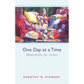 One Day at a Time: Meditations for Carers