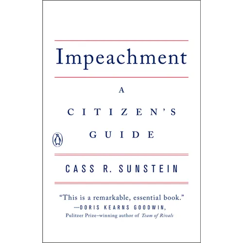Impeachment: Impeachment: A Citizen's Guide