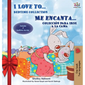 I Love to... Me encanta... Holiday Edition: Bedtime Collection Coleccion para irse a la cama (English Spanish Bilingual Edition)