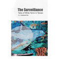The Surveillance: Tales of White Terror in Taiwan