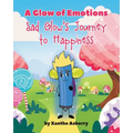 A Glow of Emotions: Sad Glow's Journey to Happiness