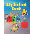 Alphabet Book for Toddlers 2-4 Years: Alphabet Picture Book for Learning New Words, Educational Book for Kids & Preschool
