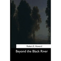 Beyond the Black River
