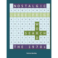 Nostalgic Large Print Word Search: The 1970s