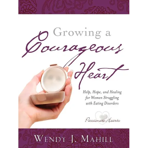 Growing a Courageous Heart