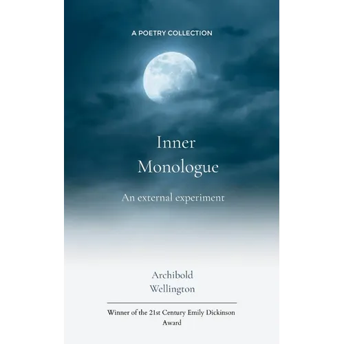 Inner Monologue An external experiment