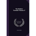 The Modern Traveller Volume 17