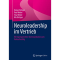 Neuroleadership Im Vertrieb: Mit Typengerechter Kommunikation Zum Verkaufserfolg