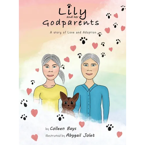 Lily and Her Godparents: A Story of Love and Adoption