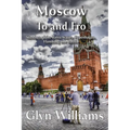 Moscow To and Fro: Sketches of the Baltic States, Copenhagan, Hamburg and Russia