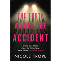 The Truth about the Accident