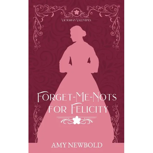 Forget-Me-Nots for Felicity