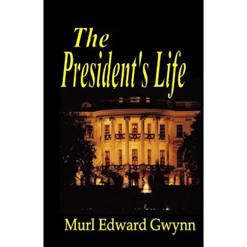 The President's Life