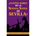 ¿Cuánto sabes de la Semana Santa de Sevilla?: ¿Sabrás contestar a las 120 preguntas sobre Hermandades, pasos, imágenes, bandas...?