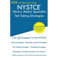 NYSTCE Library Media Specialist - Test Taking Strategies: NYSTCE 074 Exam - Free Online Tutoring - New 2020 Edition - The latest strategies to pass yo