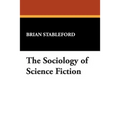 The Sociology of Science Fiction