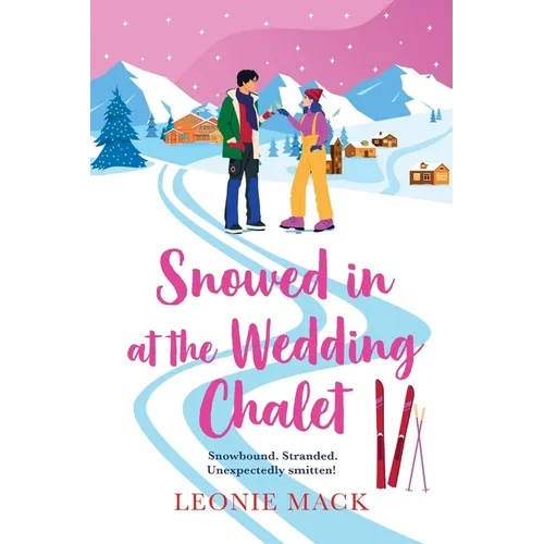 Snowed in at the Wedding Chalet