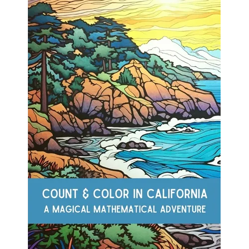 Count and Color in California: A Magical Mathematical Adventure