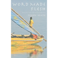 Word Made Flesh: Recovering a Sense of the Sacred Through Prayer