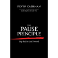 The Pause Principle: Step Back to Lead Forward