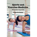 Sports and Exercise Medicine: Muscle Injuries