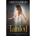 Tainted: Historical Romantasy