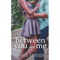 Between You and Me