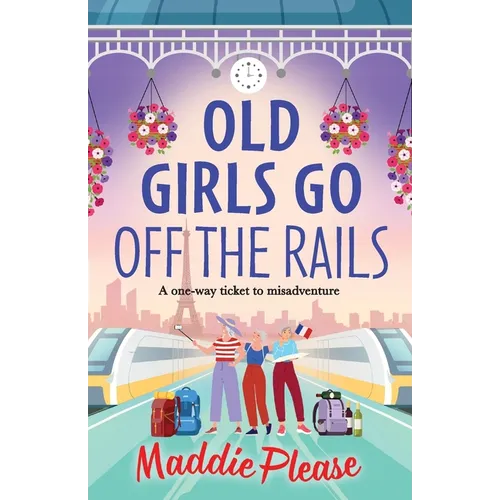 Old Girls Go Off the Rails