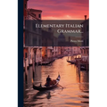 Elementary Italian Grammar...