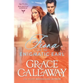 Fiona and the Enigmatic Earl: A Steamy Marriage of Convenience Historical Romance