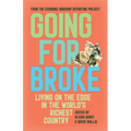 Going for Broke: Living on the Edge in the World's Richest Country
